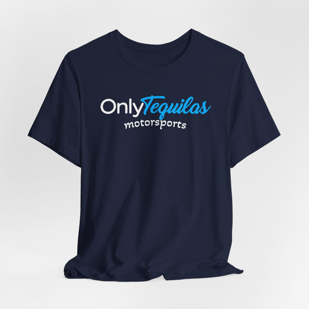 Only Tequilas Motorsports Racing Tee