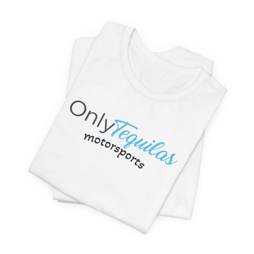Only Tequilas Motorsports Racing Tee
