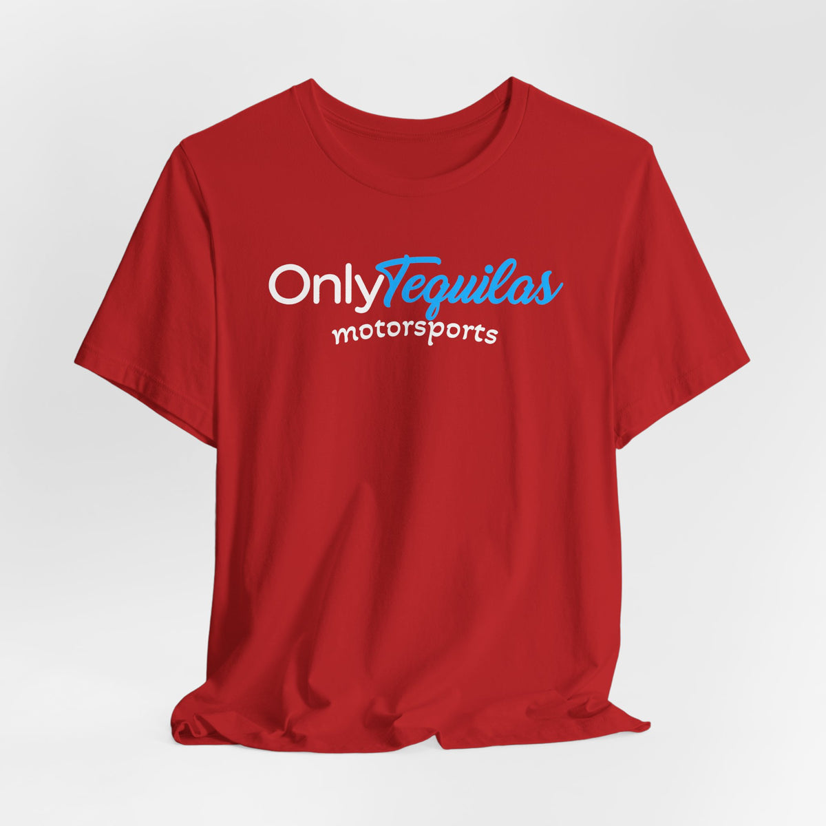 Only Tequilas Motorsports Racing Tee
