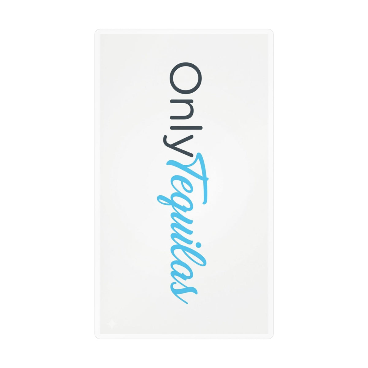 Kiss-Cut Vinyl Decal — "Only Tequilas" Vertical Logo Sticker (Blue & Black)