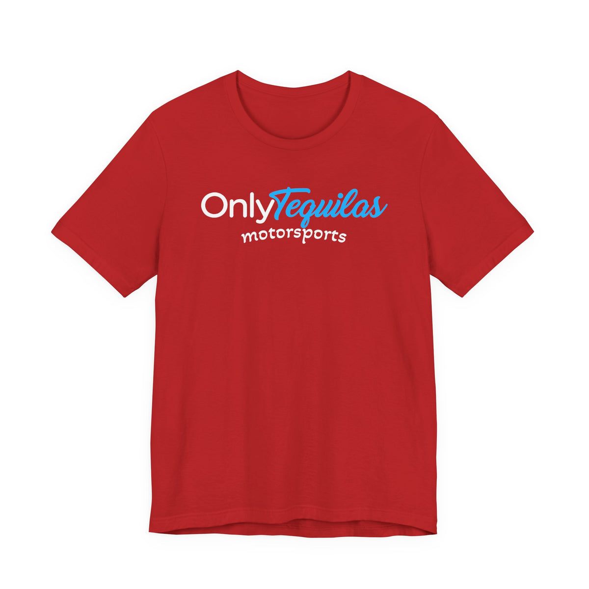 Only Tequilas Motorsports Racing Tee