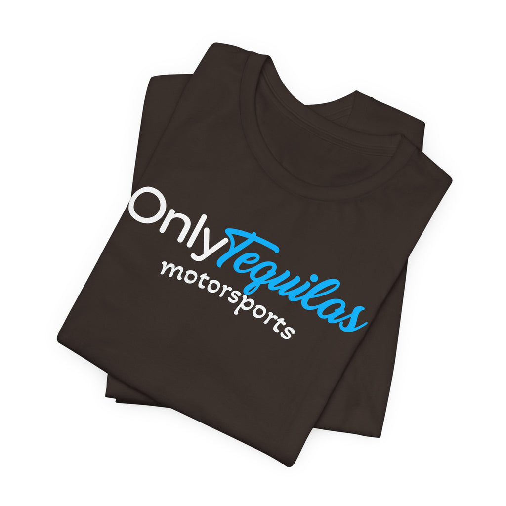 Only Tequilas Motorsports Racing Tee
