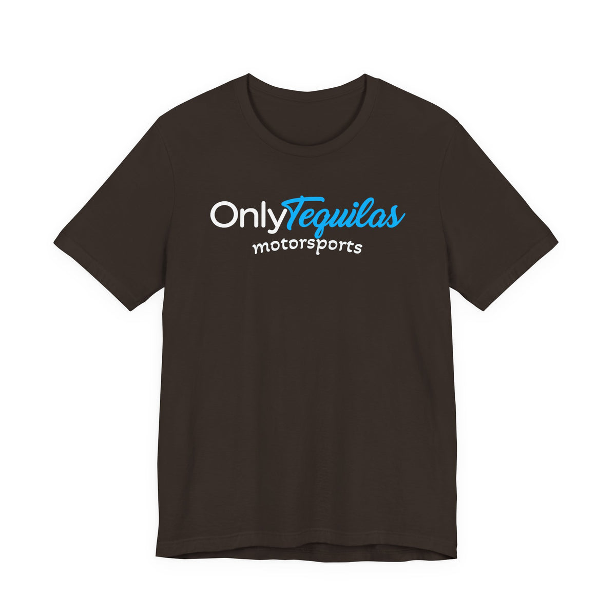 Only Tequilas Motorsports Racing Tee