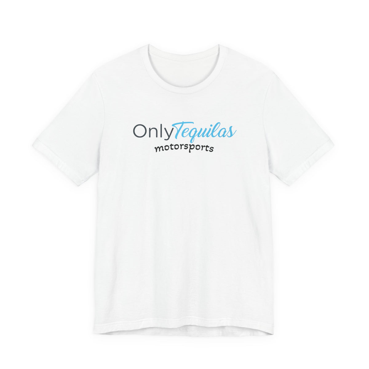 Only Tequilas Motorsports Racing Tee