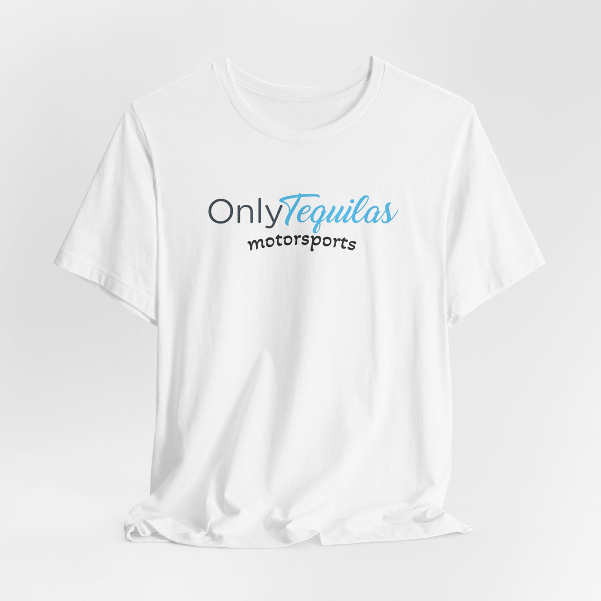 Only Tequilas Motorsports Racing Tee