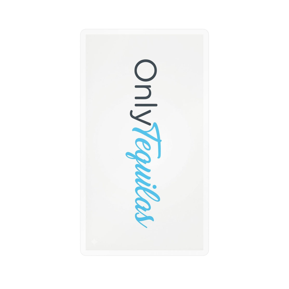 Kiss-Cut Vinyl Decal — "Only Tequilas" Vertical Logo Sticker (Blue & Black)