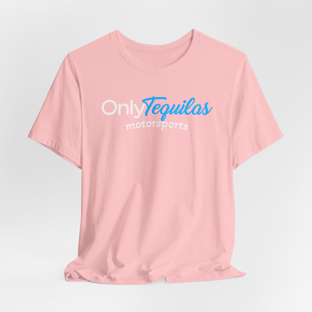 Only Tequilas Motorsports Racing Tee