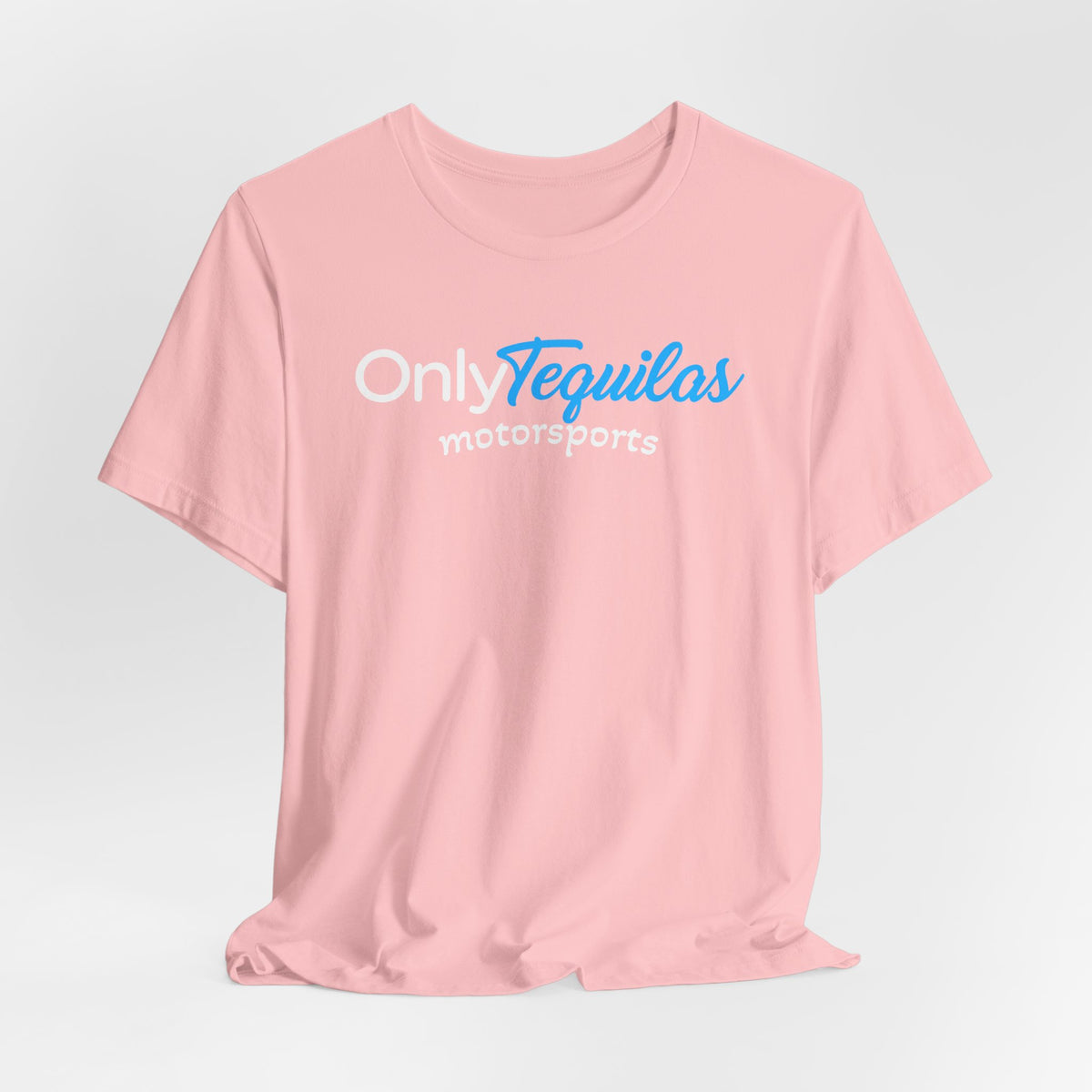 Only Tequilas Motorsports Racing Tee