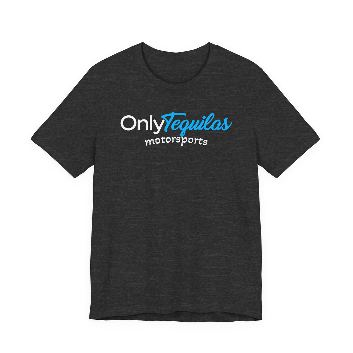 Only Tequilas Motorsports Racing Tee