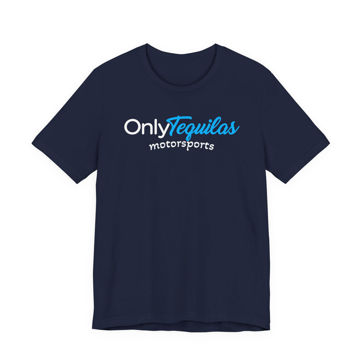 Only Tequilas Motorsports Racing Tee